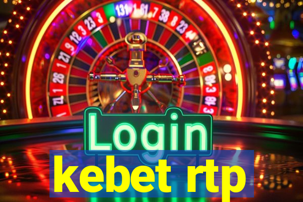 kebet rtp